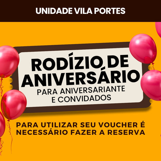 Rodízio Aniversariante e Convidados - Vila Portes